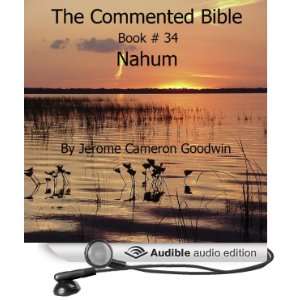 The Commented Bible: Book 34   Nahum [Unabridged] [Audible Audio 