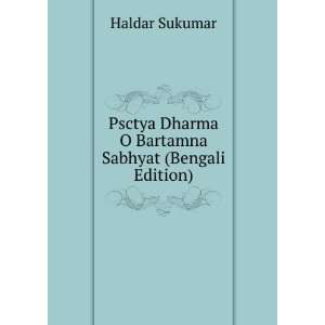   Dharma O Bartamna Sabhyat (Bengali Edition) Haldar Sukumar Books