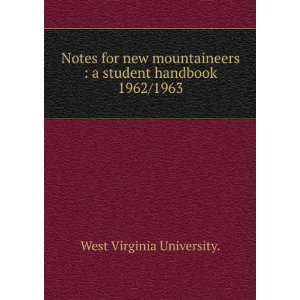  Notes for new mountaineers  a student handbook. 1962/1963 