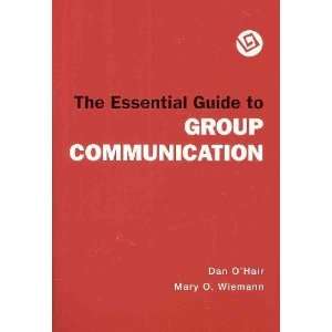   Essential Guide to Group Communication [Paperback]: Dan OHair: Books