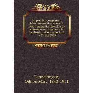   de Paris le 31 mai 1869: Odilon Marc, 1840 1911 Lannelongue: Books
