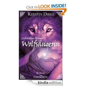Lykandras Krieger 1   Wolfsängerin (German Edition) Kerstin Dirks 
