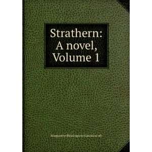  Strathern A Novel, Volume 1 Marguerite Blessington 