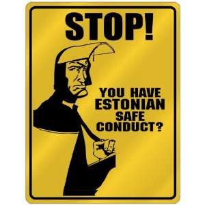   Stop   You Have Estonian Safe Conduct  Estonia Parking Sign Country