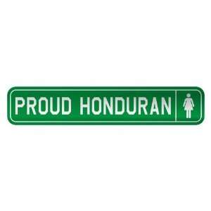     PROUD HONDURAN  STREET SIGN COUNTRY HONDURAS: Home Improvement