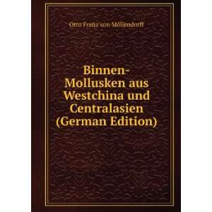   Centralasien (German Edition) Otto Franz von MÃ¶llendorff Books