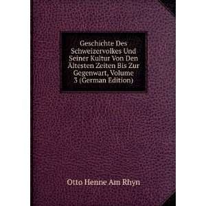   Zur Gegenwart, Volume 3 (German Edition) Otto Henne Am Rhyn Books