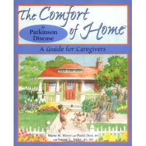  The Comfort of Home for Parkinson Disease: A Guide for 