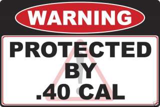 40 cal Gun warning decal sticker Caliber  