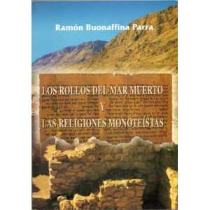   Monoteistas [Spanish Language]: Ramon Buonaffina Parra: Books