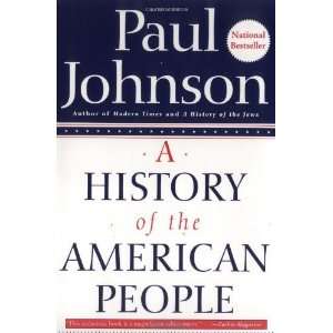    A History of the American People [Paperback]: Paul Johnson: Books