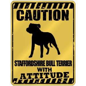   Caution : Staffordshire Bull Terrier With Attitude  Parking Sign Dog