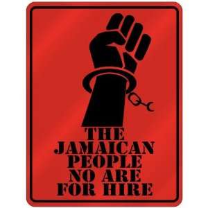 New  The Jamaican People No Are For Hire  Jamaica Parking Sign 