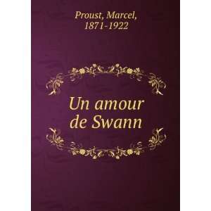 Un amour de Swann (French Edition) Marcel Proust  Books