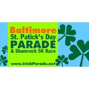   3x6 Vinyl Banner   Baltimore St Patricks Day Parade 
