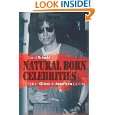 Natural Born Celebrities Serial Killers in American Culture by David 
