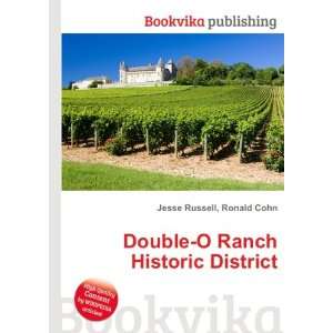    Double O Ranch Historic District Ronald Cohn Jesse Russell Books