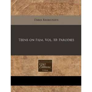   on Film, Vol. 10 Parodies (9781170063354) Dana Rasmussen Books