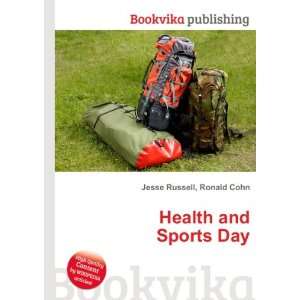  Health and Sports Day Ronald Cohn Jesse Russell Books