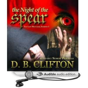  The Night of the Spear The Last Watcher #2 (Audible Audio 