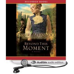   Moment (Audible Audio Edition) Tamera Alexander, Robin Miles Books