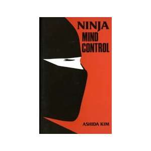  Ninja Mind Control Book by Ashida Kim 