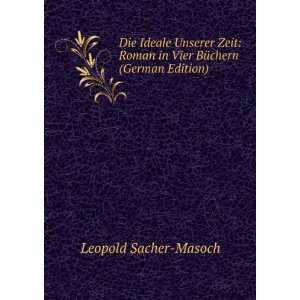  in Vier BÃ¼chern (German Edition) Leopold Sacher Masoch Books