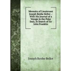   Polar Seas, in Search of Sir John Franklin Joseph Renbe Bellot Books