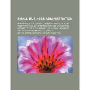  Small Business Administration new service for lender 