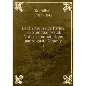   par Auguste Dupouy. 1: 1783 1842 Stendhal:  Books
