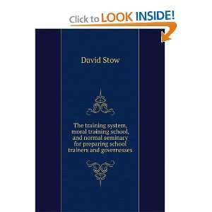   for preparing school trainers and governesses David Stow Books