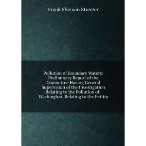  . Washington, Relating to the Petitio Frank Sherwin Streeter Books