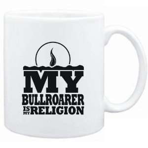  Mug White  my Bullroarer is my religion Instruments 