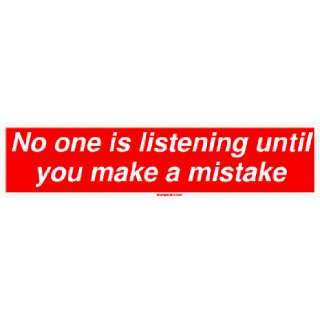   is listening until you make a mistake MINIATURE Sticker Automotive