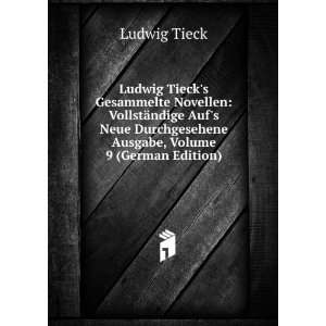   Durchgesehene Ausgabe, Volume 9 (German Edition) Ludwig Tieck Books