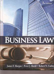 BUSINESS LAW 3rd Edition Morgan, Shedd, Corley FSU 9781602299955 