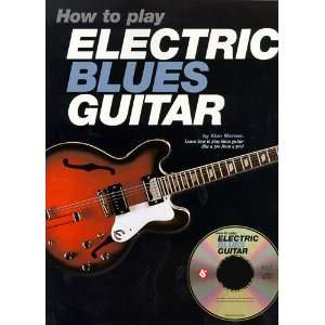   Electric Blues Guitar   Book and CD Package   TAB Musical Instruments