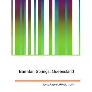    Ban Ban Springs, Queensland Ronald Cohn Jesse Russell Books