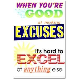  When Youre Good At Making Excuses Its Hard to Excel At 