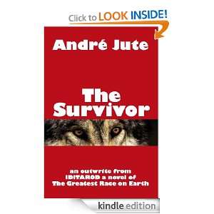 The Survivor a short story André Jute  Kindle Store