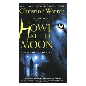  Howl at the Moon (9780312947903) Christine Warren Books