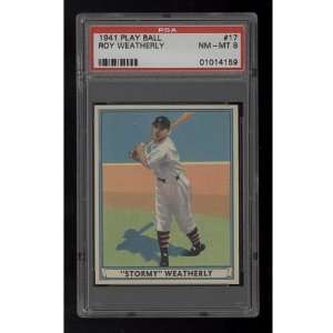  1941 Play Ball 17 Roy Weatherly PSA NM MT 8 Sports Collectibles