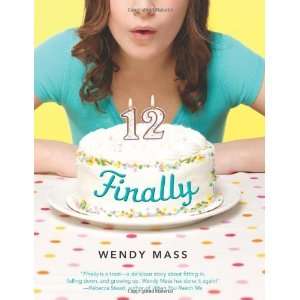  Finally [Hardcover]: Wendy Mass: Books