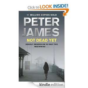 Not Dead Yet (Ds Roy Grace 8) Peter James  Kindle Store