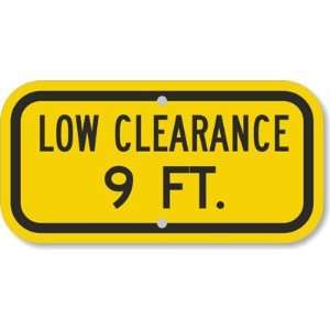   Low Clearance 9 Ft. Fluorescent Yellow Sign, 12 x 6
