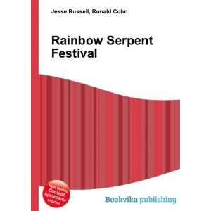  Rainbow Serpent Festival Ronald Cohn Jesse Russell Books