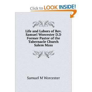   Tabernacle Church Salem Mass: Samuel M Worcester:  Books