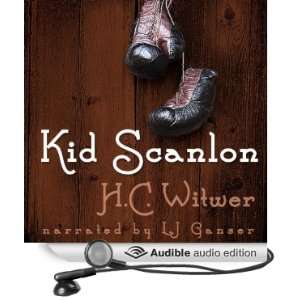   Kid Scanlon (Audible Audio Edition) H. C. Witwer, L. J. Ganser Books