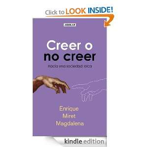Creer o no creer (Spanish Edition) Enrique Miret Magdalena  