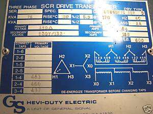 GS HEAVY DUTY 75 KVA SCR DRIVE TRANSFORMER 460 230 DY  